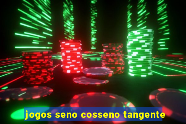 jogos seno cosseno tangente